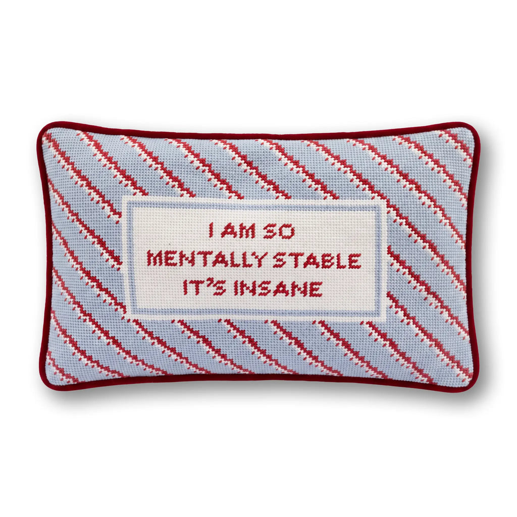 Mentally Stable Needlepoint Pillow
